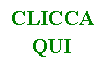 Text Box: CLICCA QUI